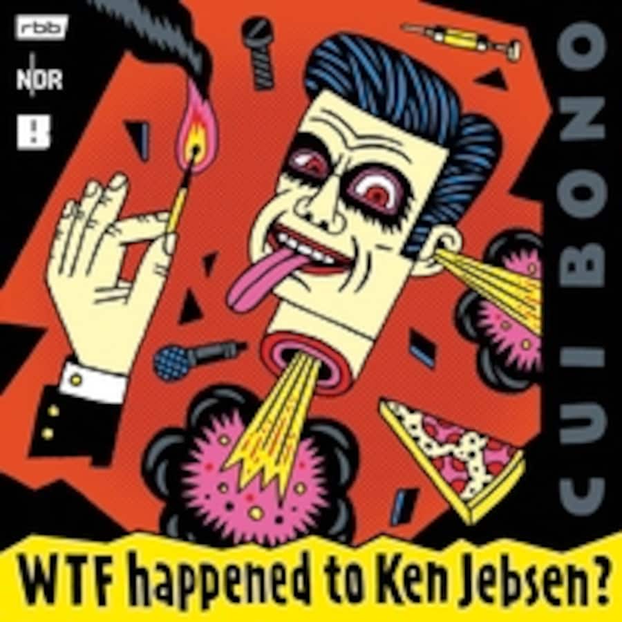 Podcast: «Cui Bono: WTF Happened to Ken Jebsen?»